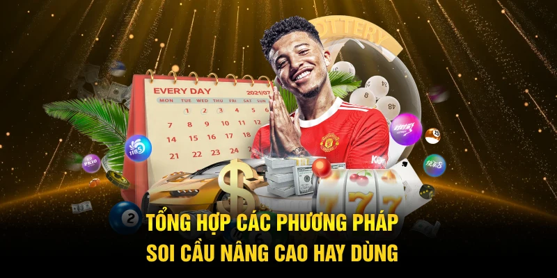 Phương Pháp Soi Cầu Nâng Cao – Tối Ưu Hóa Chiến Lược Chơi 2 Tổng hợp các phương pháp soi cầu nâng cao hay dùng