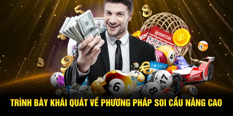 Phương Pháp Soi Cầu Nâng Cao – Tối Ưu Hóa Chiến Lược Chơi 1 Trình bày khái quát về phương pháp soi cầu nâng cao